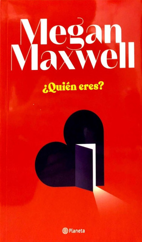 ¿ Quien Eres ? - Megan Maxwell - Planeta