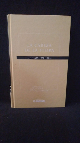 Carlos Fuentes La Cabeza De La Hidra 