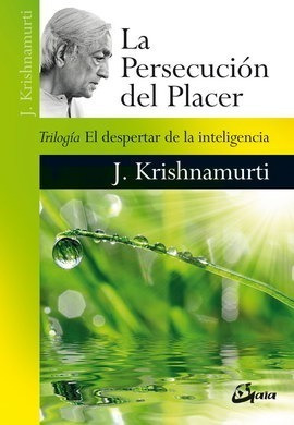 La Persecución Del Placer - Jiddu Krishnamurti - Nuevo