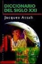 Diccionario Del Siglo Xxi - Attali Jacques (libro) - Nuevo