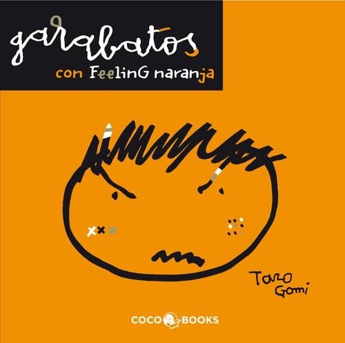 Garabatos Con Feeling Naranja - Taro Gomi