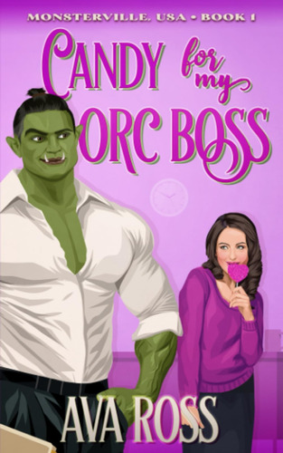 Libro:  Candy For My Orc Boss (monsterville, Usa)