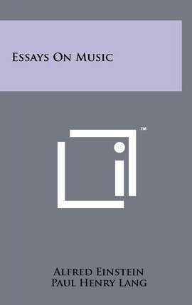 Libro Essays On Music - Alfred Einstein