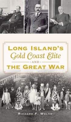 Libro Long Island's Gold Coast Elite And The Great War - ...