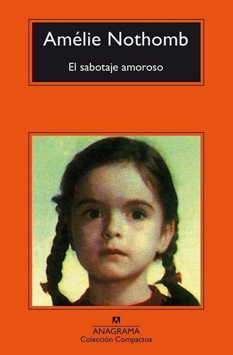 El Sabotaje Amoroso - Amelie Nothomb