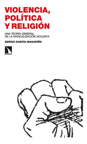 Libro Violencia, Politica Y Religion - Garcia-magariã¿o, ...