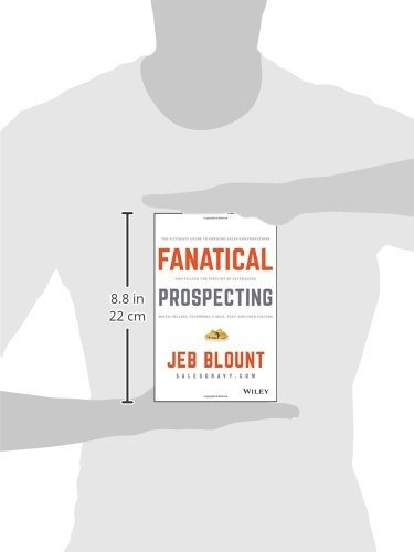 Fanatical Prospecting : The Ultimate Guide To Opening Sales Conversations And Filling The Pipelin..., De Jeb Blount. Editorial John Wiley & Sons Inc En Inglés