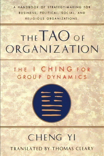 The Tao Of Organization, De Thomas Cleary. Editorial Shambhala Publications Inc, Tapa Blanda En Inglés