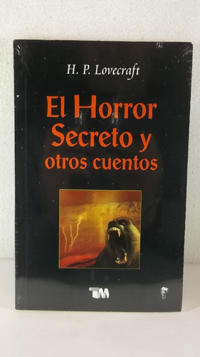 El Horror Secreto Y Cuentos H.p Lovecraft Ed Tomo Libro