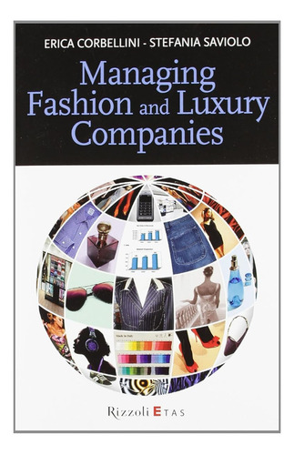 Managing Fashion And Luxury Companies (etas Management) / Er
