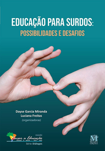 Educacao Para Surdos:possibilidades E Desafios