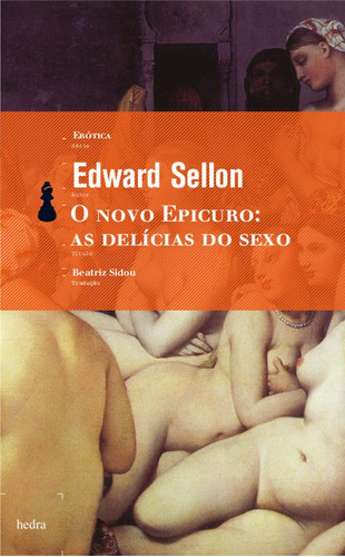 O Novo epicuro: As delícias do sexo, de Sellon, Edward. EdLab Press Editora Eirele, capa mole em português, 2010