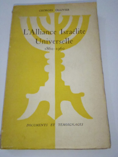 1959 Libro Alianza Israelita Universal 1860-1960 En Frances