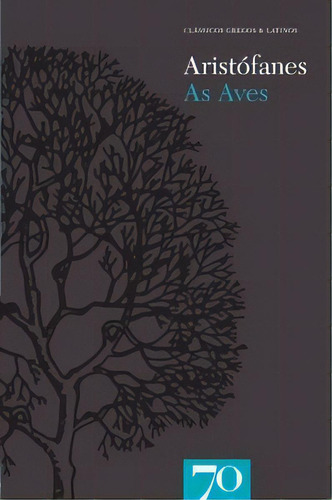 As Aves, De Aristófanes. Editora Edições 70 Em Português