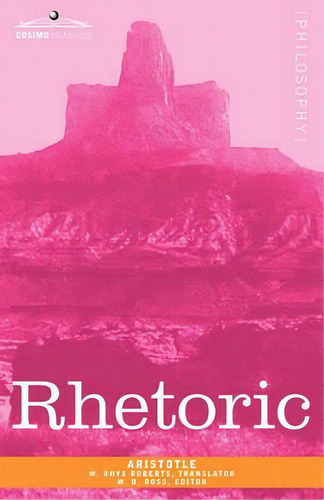 Rhetoric, De Aristotle. Editorial Cosimo Classics, Tapa Blanda En Inglés