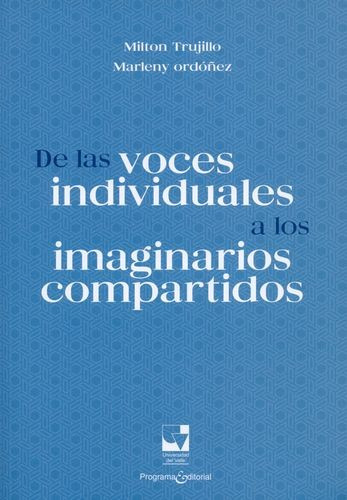 Libro De Las Voces Individuales A Los Imaginarios Compartid