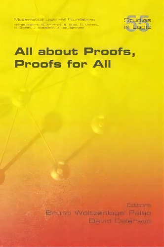 All About Proofs, Proofs For All, De David Delahaye. Editorial College Publications, Tapa Blanda En Inglés