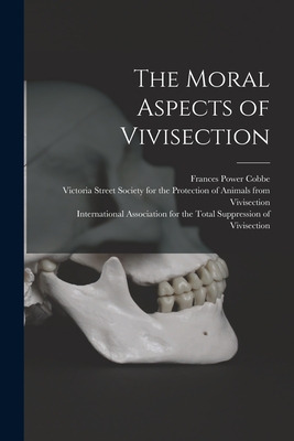 Libro The Moral Aspects Of Vivisection - Cobbe, Frances P...