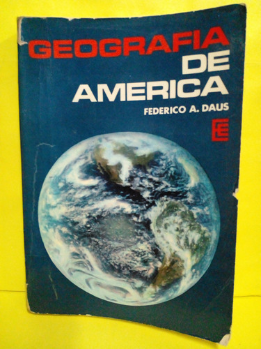 Geografia De America - F. Daus - 3 Año C. Basico - Estrada