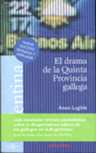 Libro - El Drama De La Quinta Provincia Gallega Argentina, 