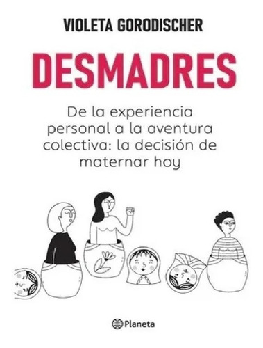 Imagen 1 de 4 de Desmadres De Violeta Gorodischer - Planeta
