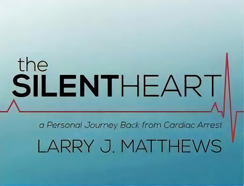 The Silent Heart, De Larry J Matthews. Editorial Iuniverse, Tapa Blanda En Inglés