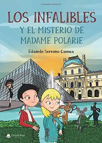 Libro: Los Infalibles Y El Misterio De Madame Polarie (spani