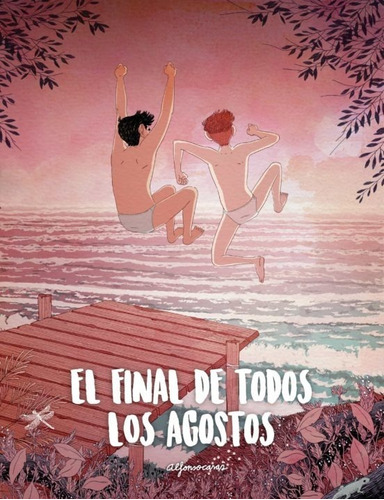 Libro El Final De Todos Los Agostos [pas Dura] Alfonso Casas