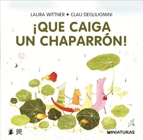 Que Caiga Un Chaparron (coleccion Miniaturas) (cartone) - W