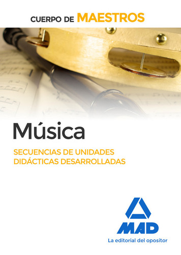 Cuerpo De Maestros Música. Secuencias D... (libro Original)