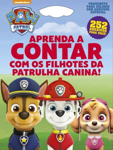 Patrulha Canina - Prancheta Para Colorir Com Adesivos - Espe: Aprenda A Contar Com Os Filhotes Da Patrulha Canina!, De On Line A. Editora On Line, Capa Mole Em Português
