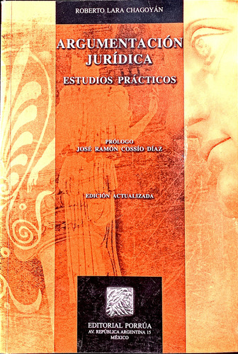 Argumentación Jurídica Estudios Práctico Roberto Lara Porrúa