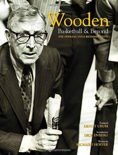 Wooden Basketball  Y  Beyond The Official Ucla Retrospective