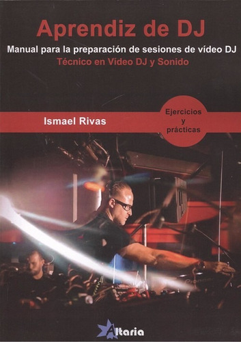 Libro Aprendiz De Dj - Rivas De Pablo, Ismael