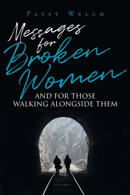 Libro Messages For Broken Women And For Those Walking Alo...