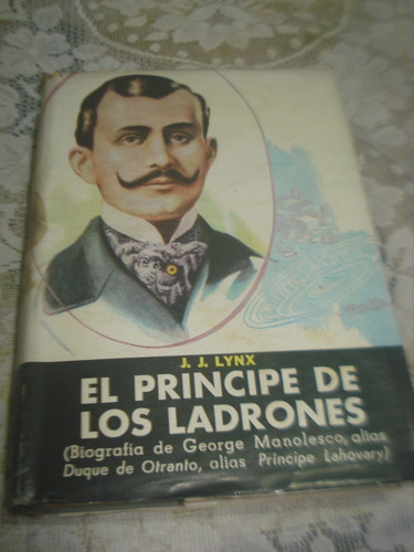 El Principe De Los Ladrones J. Lynx  Libro Antiguo 1965