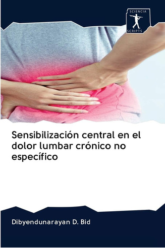 Libro: Sensibilización Central En El Dolor Lumbar Crónico No