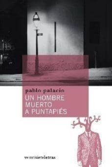 Imagen 1 de 3 de Un Hombre Muerto A Puntapiés, Palacio, Veintisiete Letras