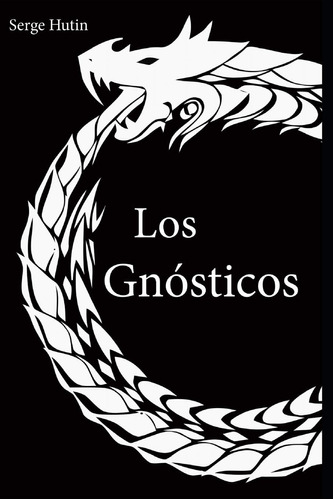 Libro Los Gnósticos Serge Hutin (spanish Edition)