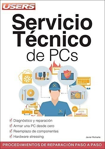 Libro Servivio Tecnico De Pcs -procedimeintos De Reparacion 