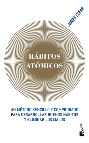 Libro Hábitos Atómicos. James Clear. Editorial Booket