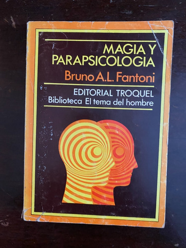 Magia Y Parapsicología /  Bruno A. Fantoni    C4