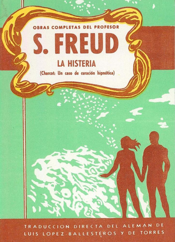 La Histeria - Tomo 10, De Freud, Sigmund. Editorial Iztaccihuatl, Tapa Pasta Blanda En Español