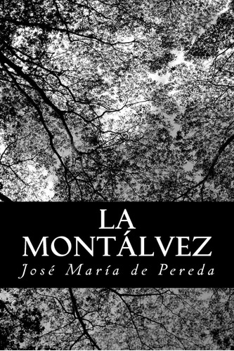 Libro: La Montálvez (edición Española)