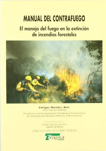 Libro Manual Del Contrafuego De Enrique Martinez Ruiz