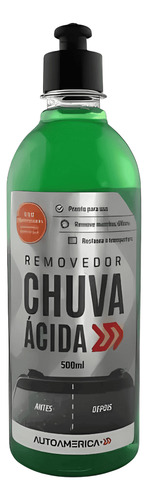 Removedor De Chuva Ácida 500ml Autoamerica