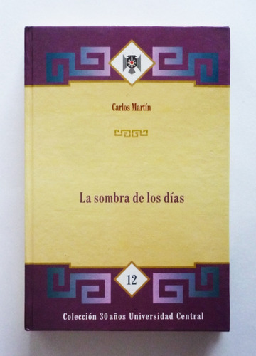 Carlos Martin - La Sombra De Los Dias - Firmado