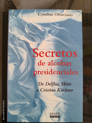 Secretos De Alcobas Presindeciales..c Ottaviano..