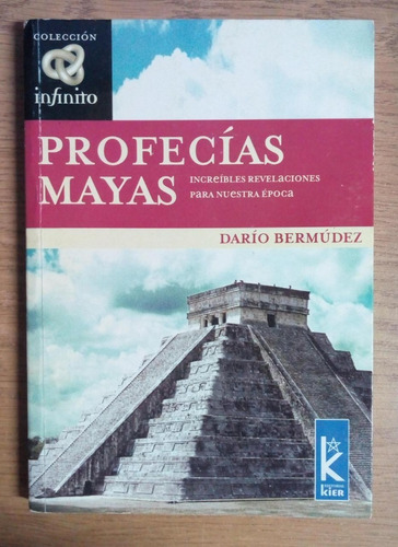 Darío Bermúdez / Profecías Mayas 