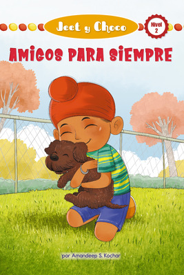 Libro Jeet Y Choco: Amigos Para Siempre (jeet And Fudge: ...